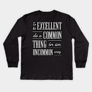 Uncommon Excellence Kids Long Sleeve T-Shirt